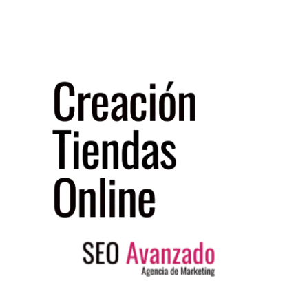 Creación Tiendas Online - Seo Avanzado Valencia