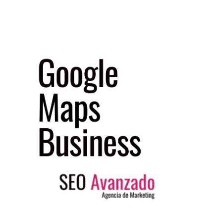 seo avanzado google maps business valencia
