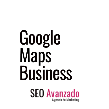 seo avanzado google maps business valencia